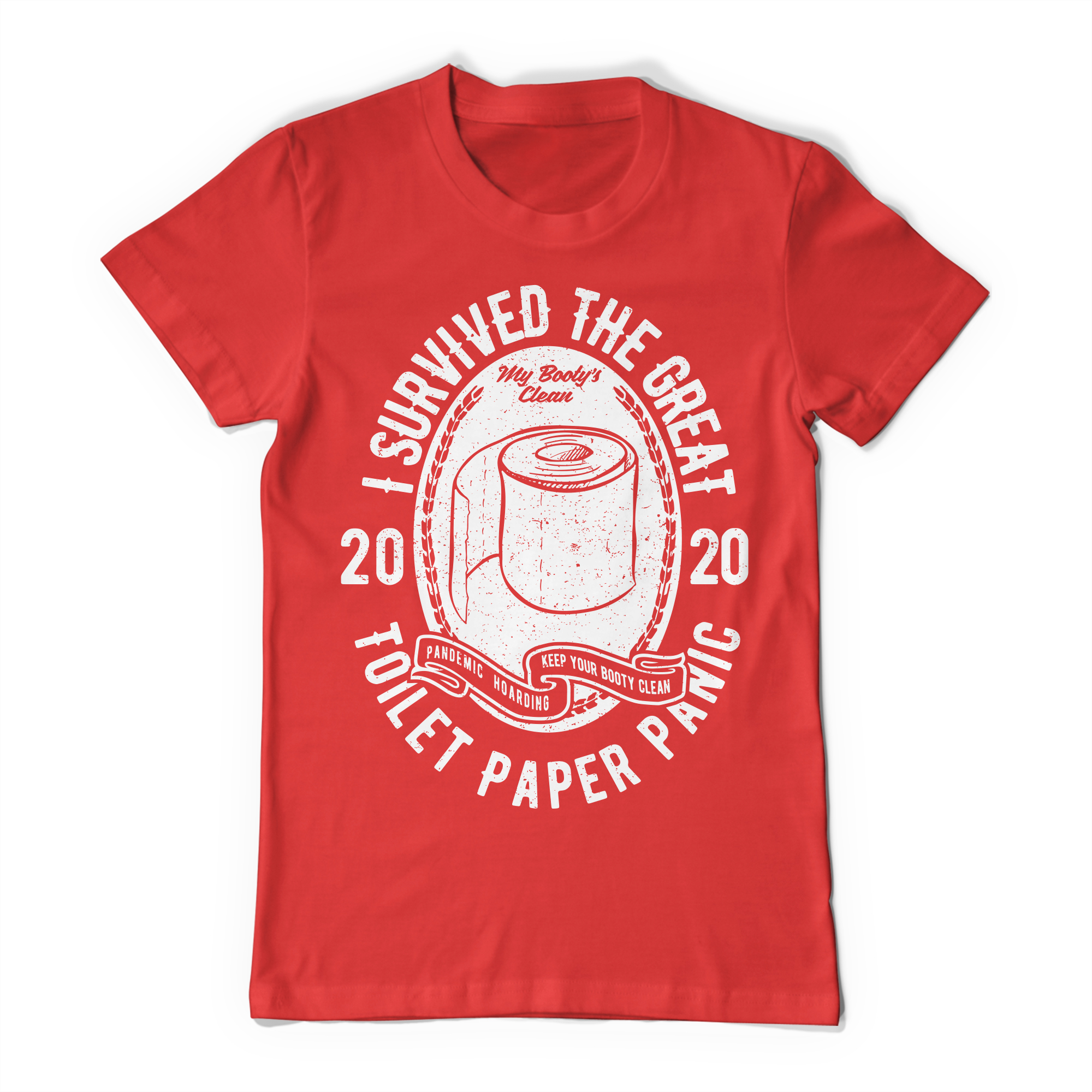 I Survived The Great Toilet Paper Crisis Of 2020 - Panic T-Shirt I Survived The Great Toilet Paper Crisis Of 2020 - Panic T-Shirt