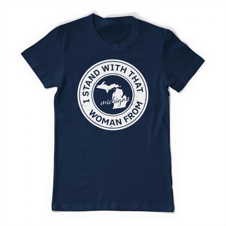 I Stand With That Woman From Michigan Inspirational Tee Shirt Social Justice Injustice Activist T-Shirt F*ck Trump - Image 8