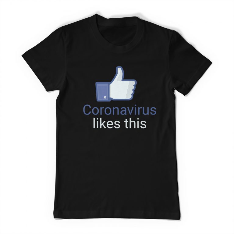 Coronavirus Likes This Facebook Meme Tee Shirt - Image 3