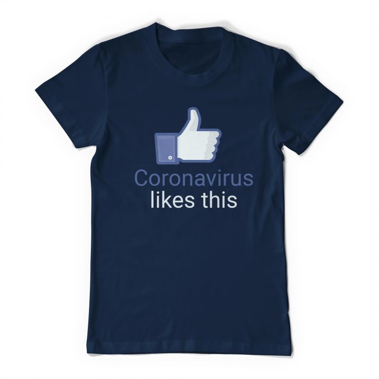 Coronavirus Likes This Facebook Meme Tee Shirt - Image 6