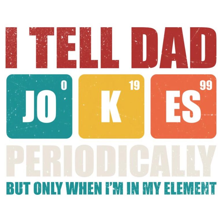 Colorful periodic table-themed “I Tell Dad Jokes Periodically” DTF transfer with science elements and bold fonts