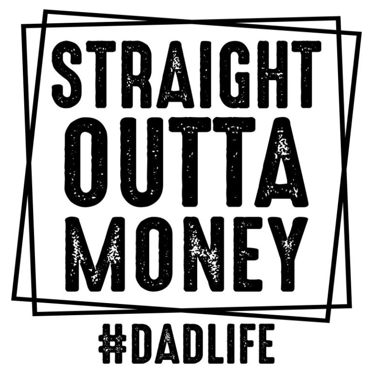 Straight Outta Money DTF transfer with distressed bold font and #DadLife caption — perfect for funny Father’s Day shirts